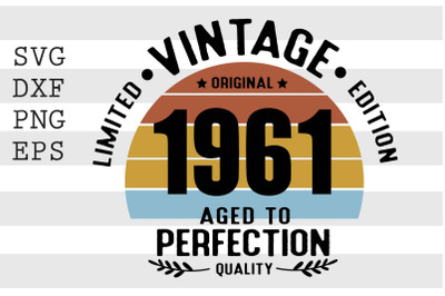 Vintage 1961 Aged to Perfection SVG