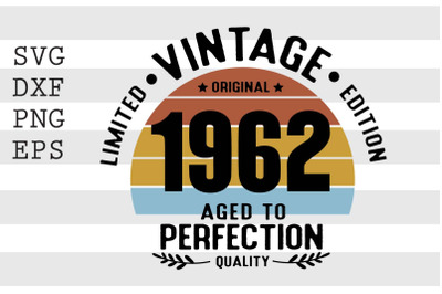 Vintage 1962 Aged to Perfection SVG