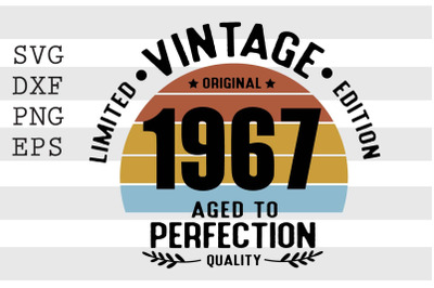 Vintage 1967 Aged to Perfection SVG