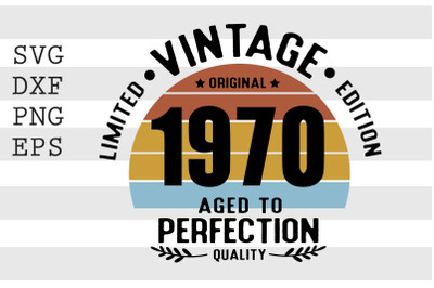 Vintage 1970 Aged to Perfection SVG