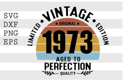 Vintage 1973 Aged to Perfection SVG