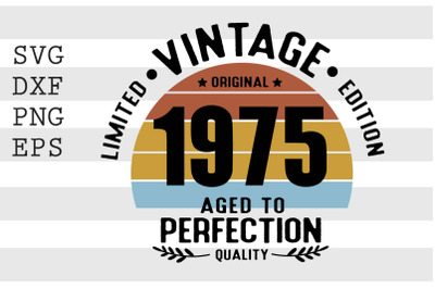 Vintage 1975 Aged to Perfection SVG