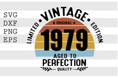 Vintage 1979 Aged to Perfection SVG