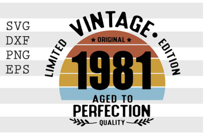 Vintage 1981 Aged to Perfection SVG