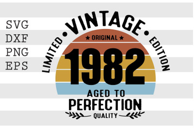 Vintage 1982 Aged to Perfection SVG