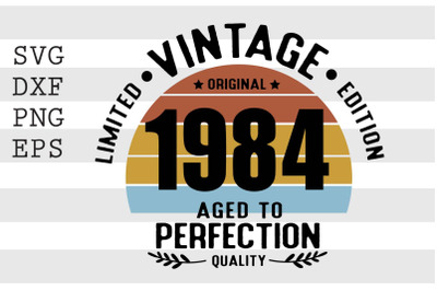 Vintage 1984 Aged to Perfection SVG