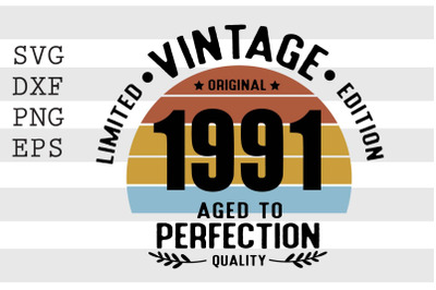 Vintage 1991 Aged to Perfection SVG