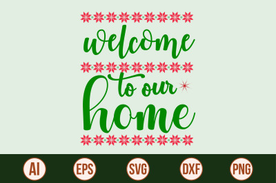 welcome to our home svg cut file