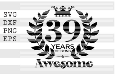 39 years of being awesome SVG