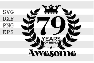 79 years of being awesome SVG