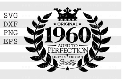 Original 1960 Aged to Perfection SVG