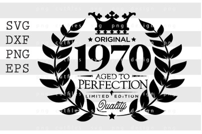 Original 1970 Aged to Perfection SVG