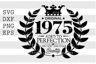 Original 1975 Aged to Perfection SVG