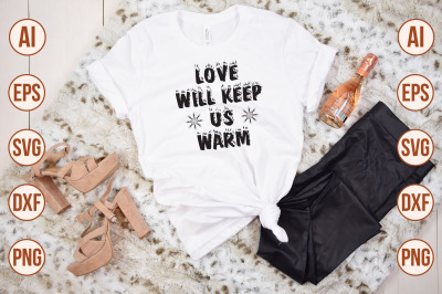 Love will keep us warm  svg