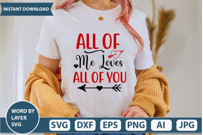 all of me loves all of you svg cut file