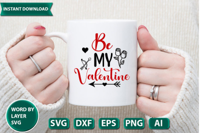 Be my valentine svg