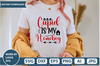 cupid is my homeboy svg