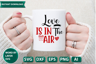 Love is in the air svg