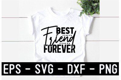 Best Friend SVG T shirt Design template