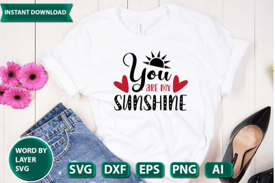 You Are My Sunshine svg cut file