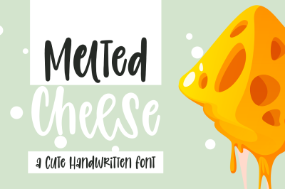 Melted Cheese