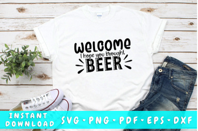 Welcome I hope you brought beer SVG