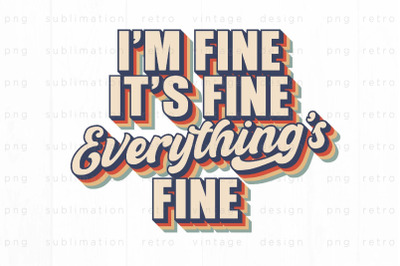 Retro everything fine PNG Design