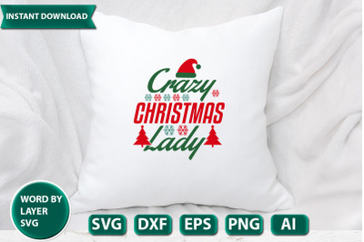 CRAZY CHRISTMAS LADY svg cut file