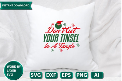 DONT GET YOUR TINSEL IN A TANGLE3- svg cut file