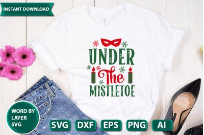 UNDER THE MISTLETOE svg cut file