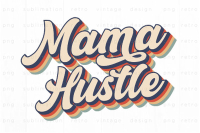 Retro mama hustle PNG Design