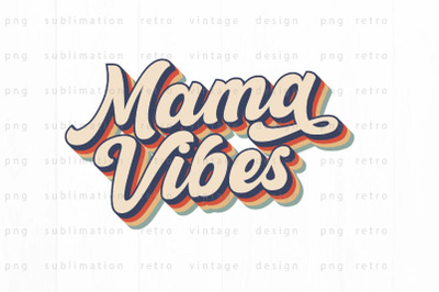 Retro Mama vibes PNG Design