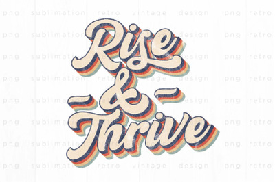 Retro Rise thrive PNG Design