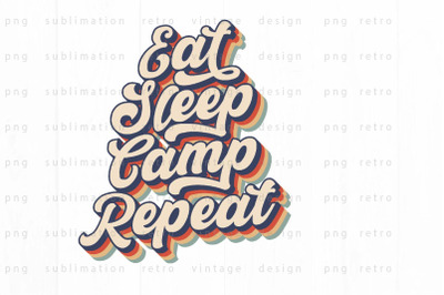 Eat Sleep Camp Repeat PNG Design