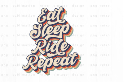 Eat Sleep Ride Repeat PNG Design