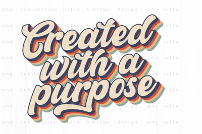 Created with a purpose PNG Design