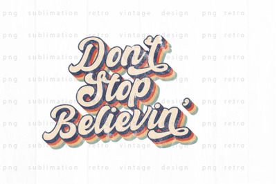 Dont stop believin PNG Design