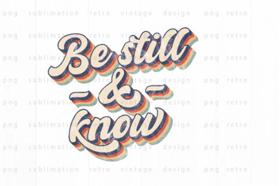 Be still &amp;amp; know PNG Design