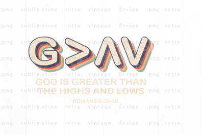 God is greater than the highs and lows  PNG Design