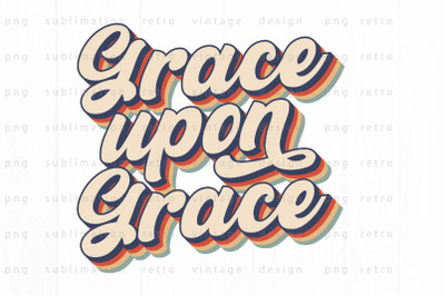 Grace upon grace  PNG Design