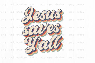 Jesus saves Yall PNG Design