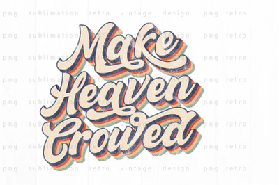 Make heaven crowded PNG Design