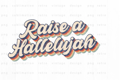 Raise a Hallelujah PNG Design