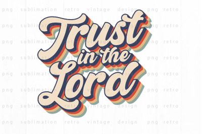 Trust in the Lord PNG Design