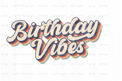 Birthday Vibes PNG Design