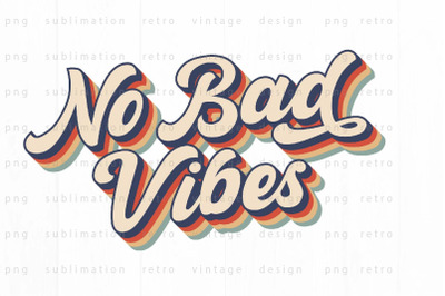 No bad vibes PNG Design