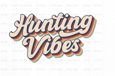 Hunting vibes PNG Design