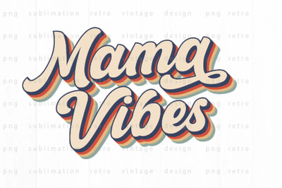 Mama vibes PNG Design