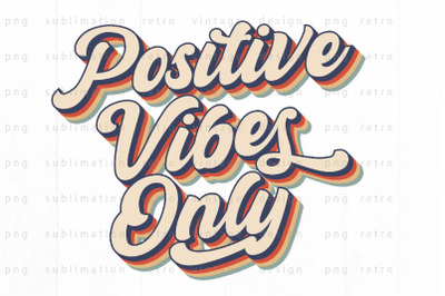 Positive vibes only PNG Design