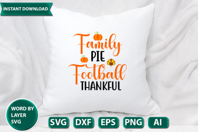 family pie football thankful svg cut file